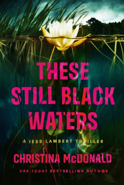 These Still Black Waters av Christina McDonald