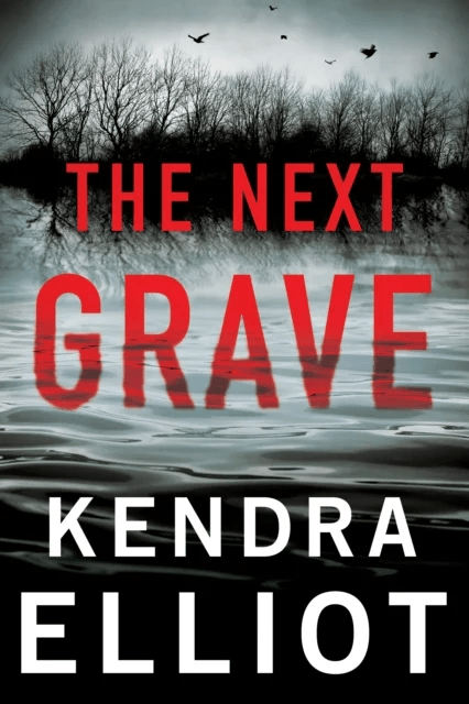The Next Grave av Kendra Elliot
