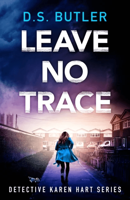 Leave No Trace av D. S. Butler