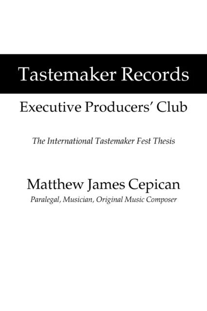 Tastemaker Records Executive Producers' Club av Matthew James Cepican