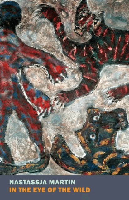 In the Eye of the Wild av Nastassja Martin, Sophie R. Lewis