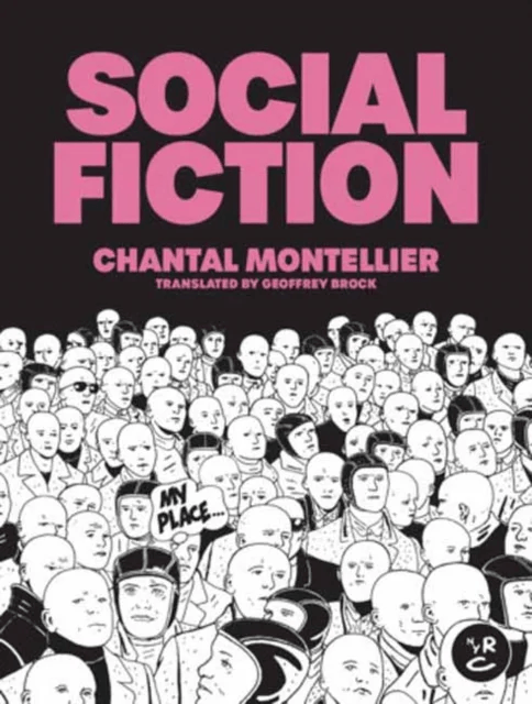 Social Fiction av Chantal Montellier, Geoffrey Brock