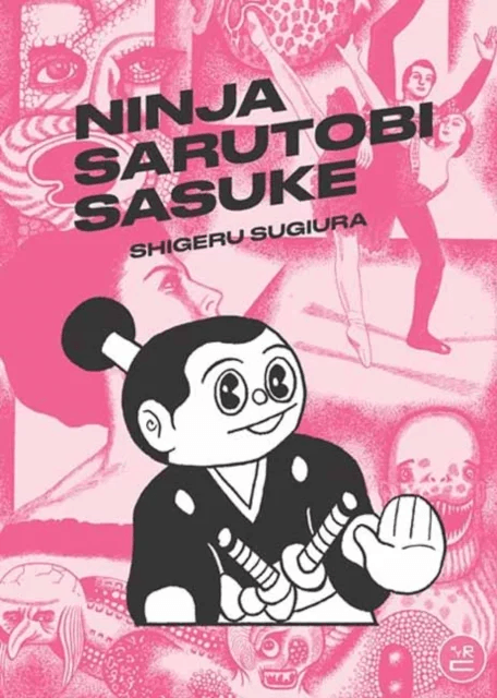 Ninja Sarutobi Sasuke av Shigeru Sugiura, Ryan Holmberg