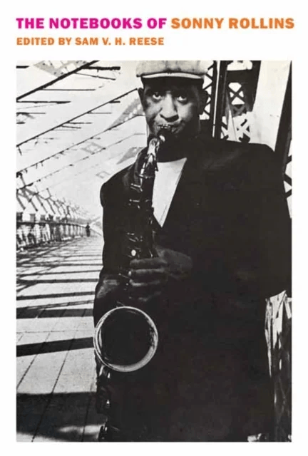 The Notebooks of Sonny Rollins av Sonny Rollins, Sam V. H. Reese