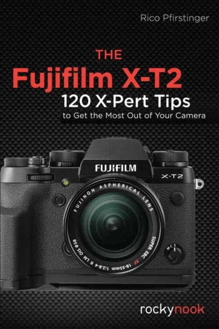 The Fujifilm X-T2 av Rico Pfirstinger