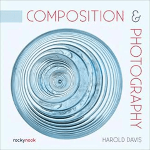 Composition &amp; Photography av Harold Davis