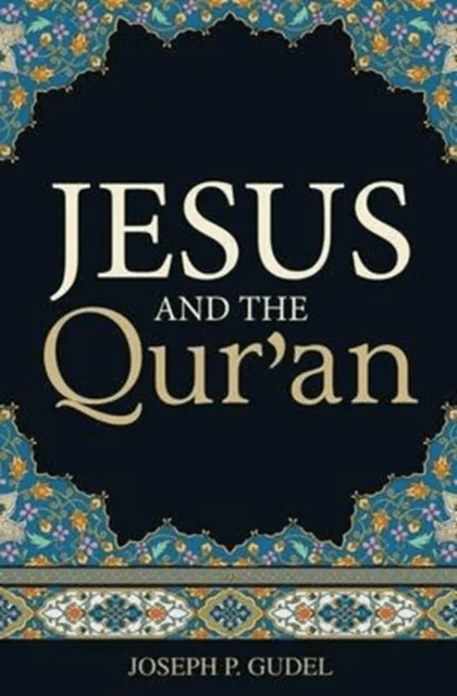 Jesus and the Qur`an (Pack of 25) av Joseph P. Gudel