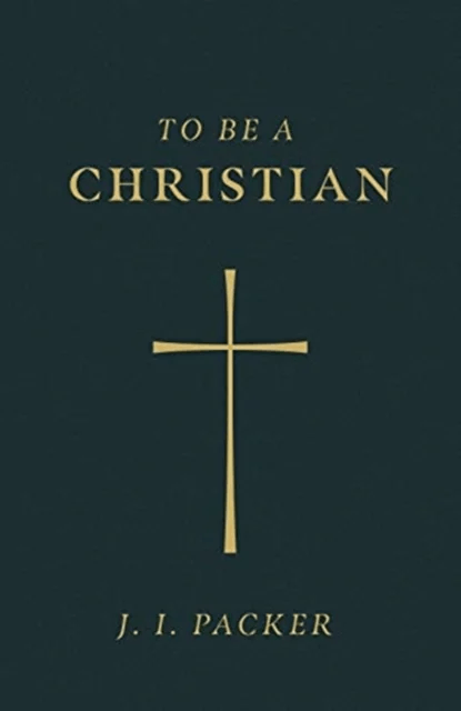 To Be a Christian (Pack of 25) av J. I. Packer
