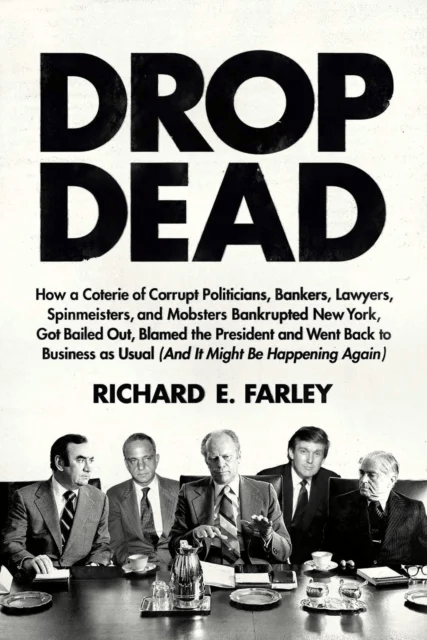Drop Dead av Richard E. Farley