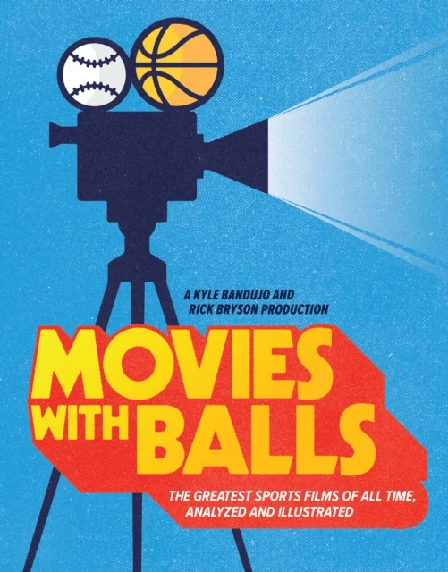 Movies with Balls av Kyle Bandujo, Rick Bryson