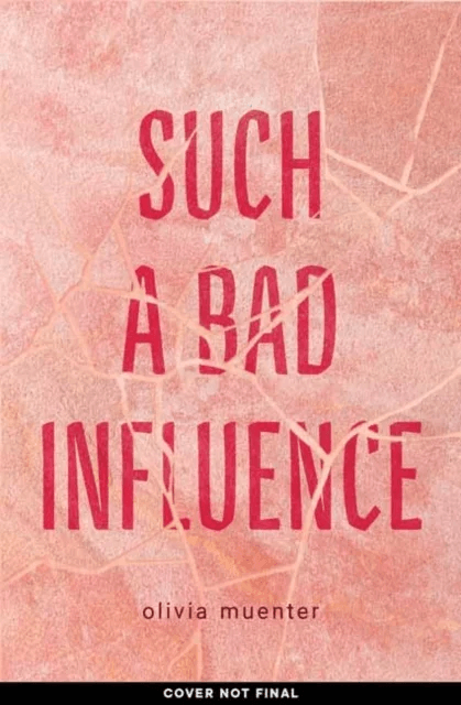 Such a Bad Influence av Olivia Muenter