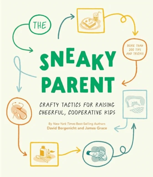 Sneaky Parent, The av David Borgenicht, James Grace