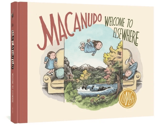 Macanudo: Welcome To Elsewhere av Liniers