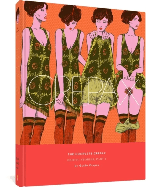 The Complete Crepax: Erotic Stories Part 1 av Guido Crepax