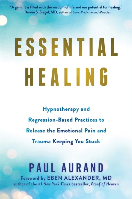 Essential Healing av Paul Aurand
