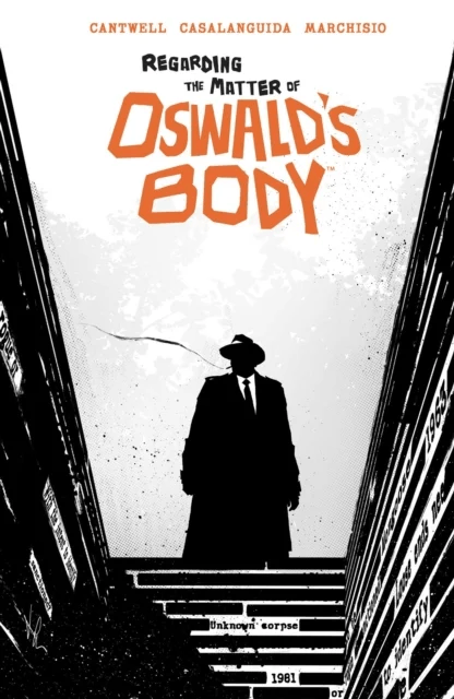 Regarding the Matter of Oswald's Body av Christopher Cantwell