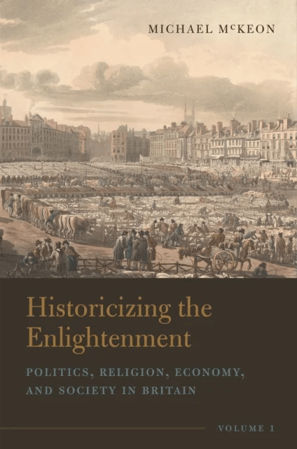 Historicizing the Enlightenment, Volume 1 av Michael McKeon