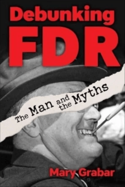Debunking FDR av Mary Grabar