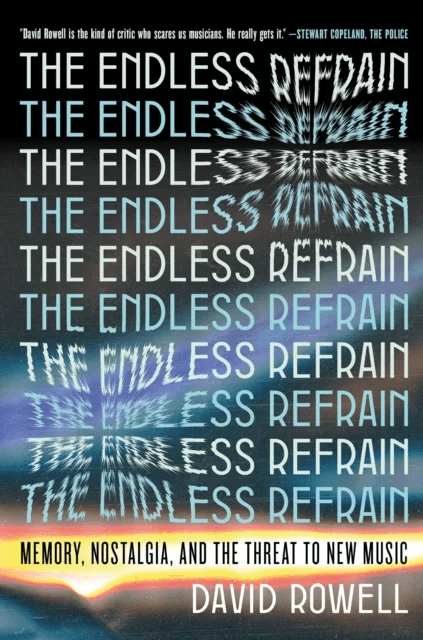 The Endless Refrain av David Rowell