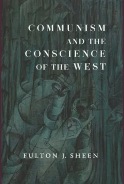 Communism and the Conscience of the West av Fulton J Sheen