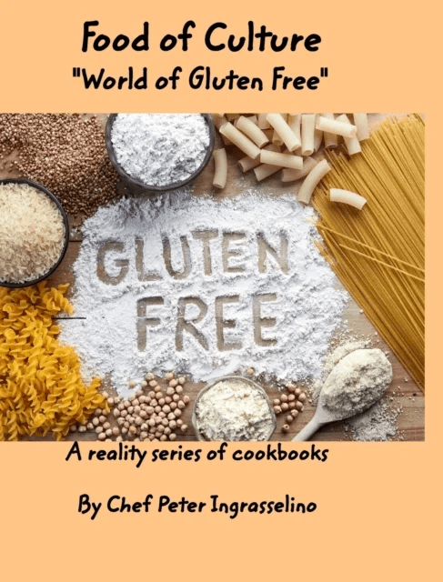 Food of Culture "World of Gluten Free" av Peter Ingraselino