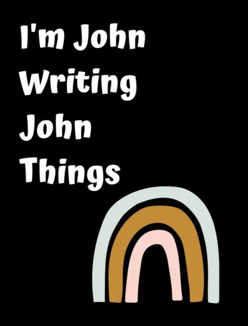 I'm John Writing John Things av June Bug Jornals