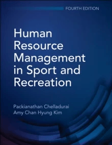 Human Resource Management in Sport and Recreation av Packianathan Chelladurai, Amy Chan Hyung Kim
