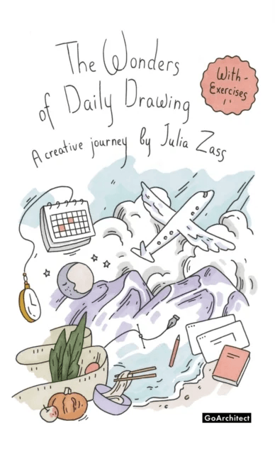 The Wonders of Daily Drawing av Julia Zass