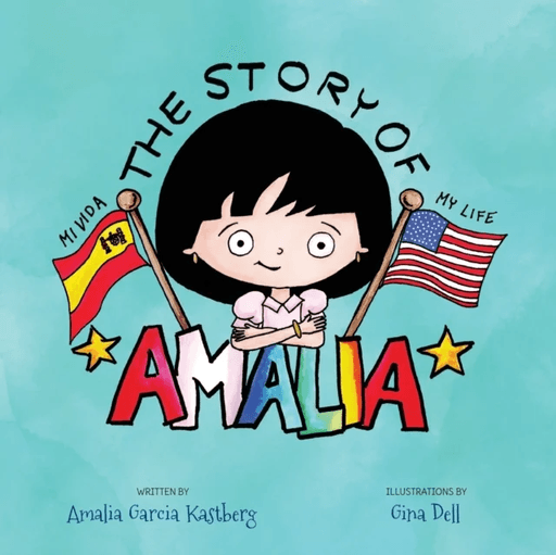 The Story of Amalia av Amalia Garcia Kastberg