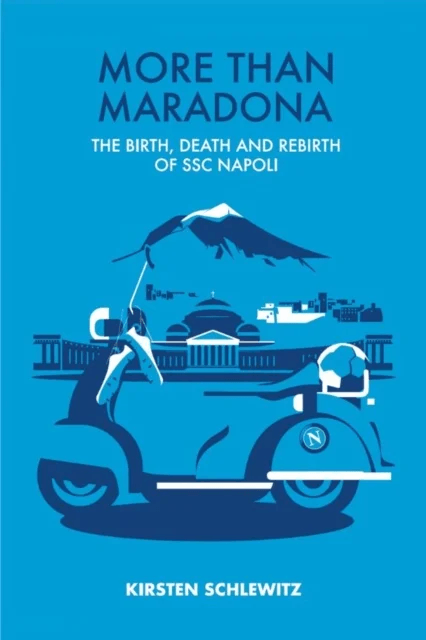 More than Maradona av Kirsten Schlewitz