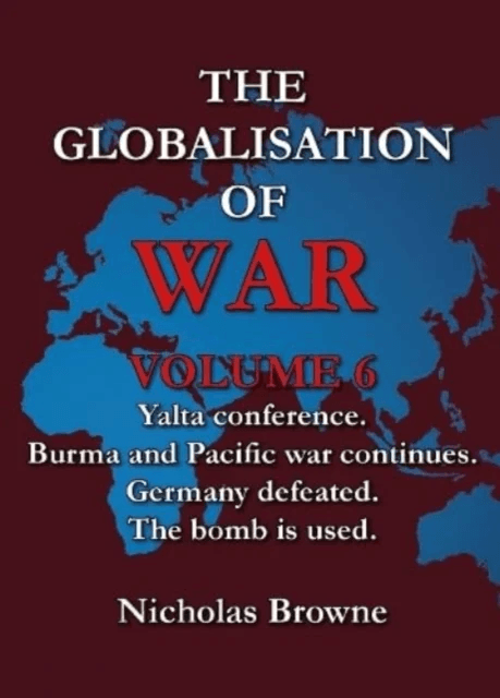 The Globalisation of War av Nicholas Browne
