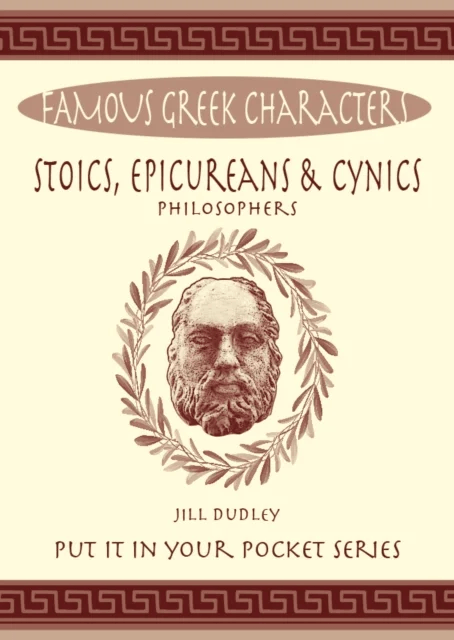 Stoics, Epicureans &amp; Cynics av Jill Dudley