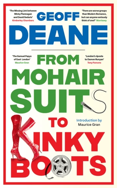 From Mohair Suits to Kinky Boots av Geoff Deane
