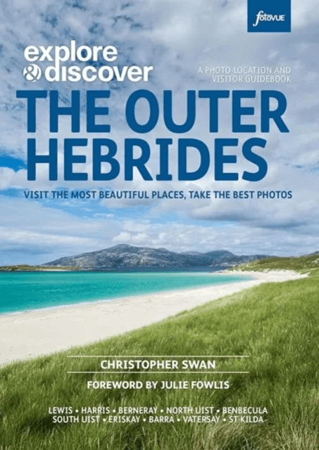 Explore &amp; Discover : The Outer Hebrides av Christopher Swan