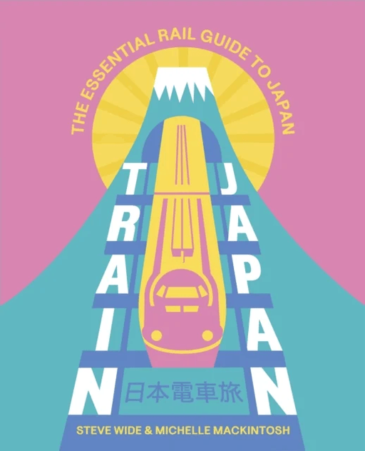 Train Japan av Steve Wide, Michelle Mackintosh