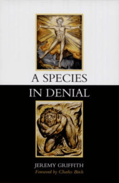 A Species in Denial av Mr Jeremy Griffith