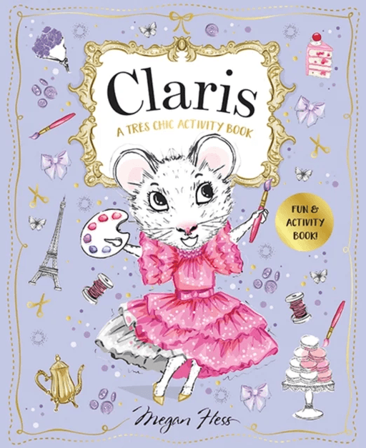 Claris: A Tres Chic Activity Book Volume #1 av Megan Hess
