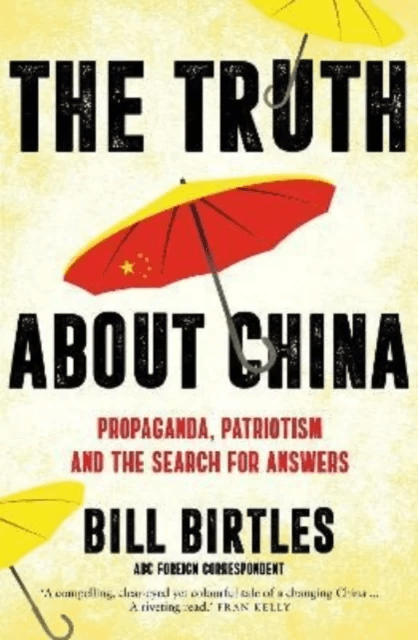 The Truth About China av Bill Birtles