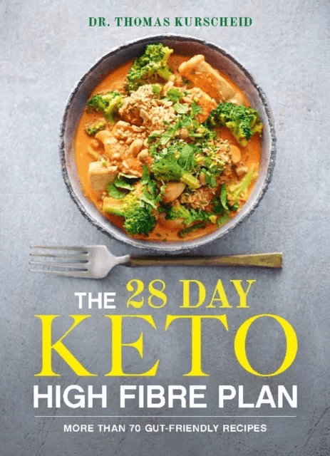 The 28 Day Keto High Fibre Plan av Thomas Kurscheid