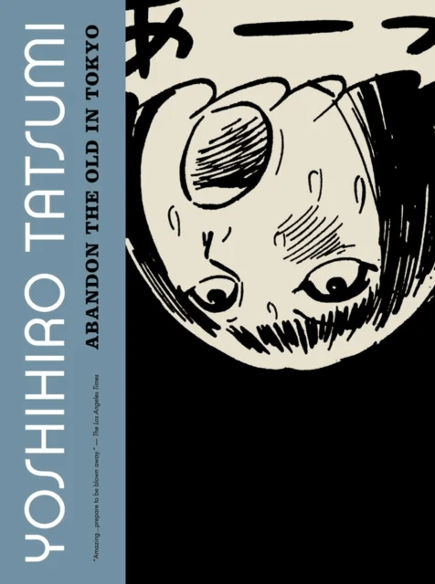 Abandon the Old in Tokyo av Yoshihiro Tatsumi