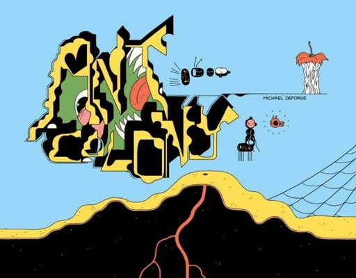 Ant Colony av Michael DeForge