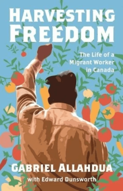 Harvesting Freedom av Gabriel Allahdua, Edward Dunsworth