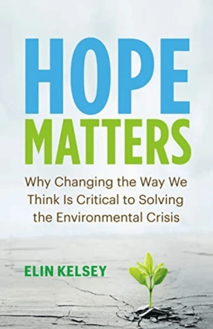 Hope Matters av Elin Kelsey