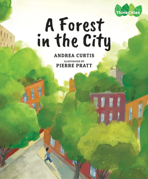 A Forest in the City av Andrea Curtis
