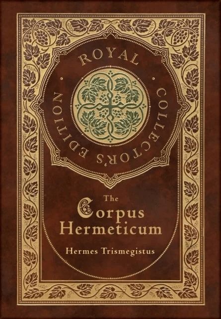 The Corpus Hermeticum (Royal Collector's Edition) (Case Laminate Hardcover with Jacket) av Hermes Trismegistus