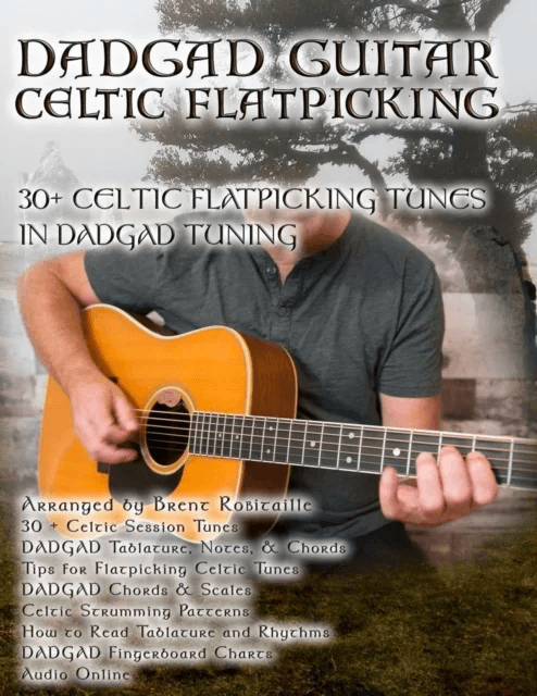 Dadgad Guitar - Celtic Flatpicking av Brent C Robitaille