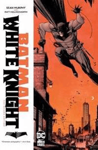Batman: White Knight Deluxe Edition av Sean Gordon Murphy