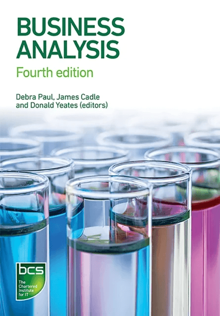 Business Analysis av Debra Paul, James Cadle, Malcolm Eva, Craig Rollason, Jonathan Hunsley
