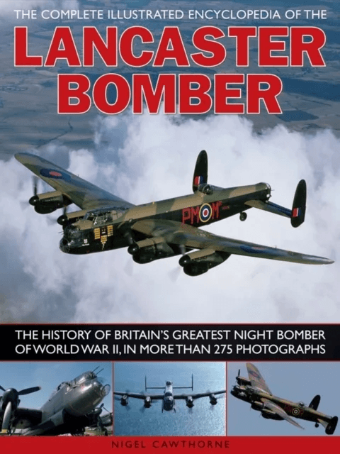 Compl Illust Enc of Lancaster Bomber av Nigel Cawthorne