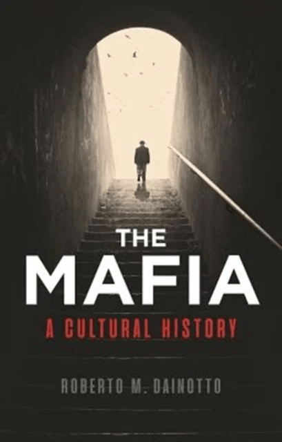 Mafia, The av Roberto M. Dainotto